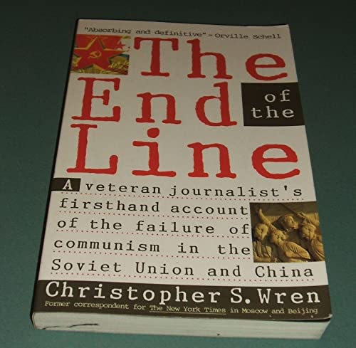 Stock image for End of the Line: The Failure of Communism in the Soviet Union and China for sale by The Book Cellar, LLC