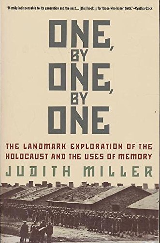 Beispielbild fr One, By One, By One: The Landmark Exploration of the Holocaust and the Uses of Memory zum Verkauf von Wonder Book