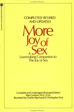 More Joy of Sex(Completely Revised and Updated) (9780671740764) by Comfort, Alex