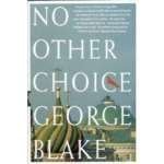 9780671741556: No Other Choice: An Autobiography
