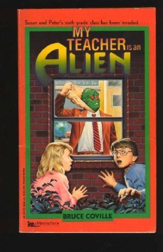 Stock image for My Teacher Is an Alien for sale by Better World Books