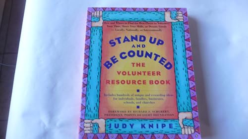 Stock image for Stand Up and Be Counted: The Volunteer Resource Book for sale by More Than Words
