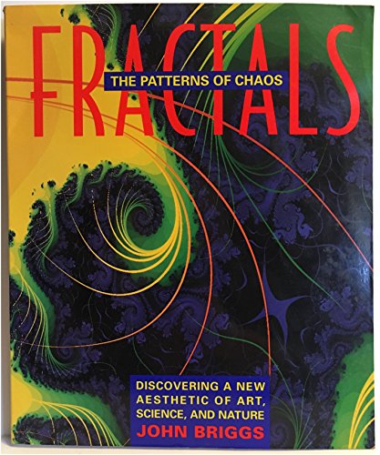 Beispielbild fr Fractals: The Patterns of Chaos: Discovering a New Aesthetic of Art, Science, and Nature (A Touchstone Book) zum Verkauf von More Than Words