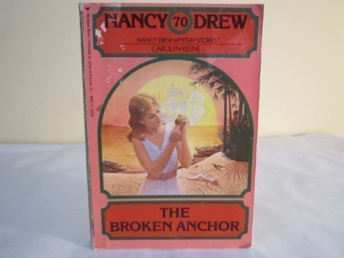 9780671742287: The Broken Anchor (Nancy Drew Mystery Stories, No. 70)