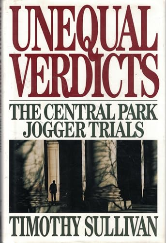 Beispielbild fr Unequal Verdicts: The Central Park Jogger Trials zum Verkauf von R Bookmark