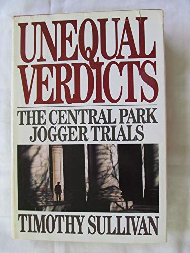 Stock image for Unequal Verdicts: The Central Park Jogger Trials for sale by ThriftBooks-Atlanta