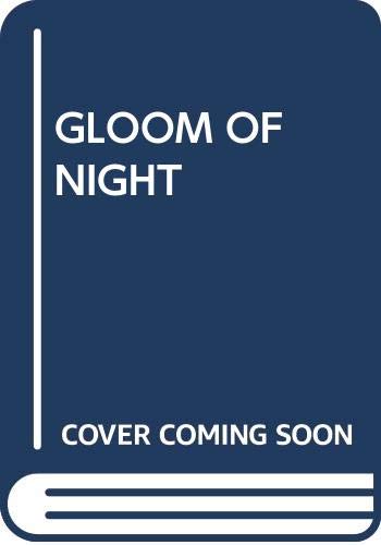 Imagen de archivo de Gloom Of Night a la venta por gearbooks