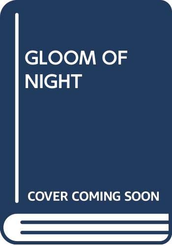 Stock image for Gloom Of Night for sale by gearbooks