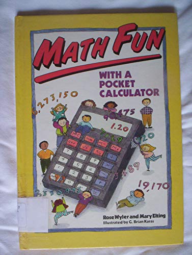 Math Fun With a Pocket Calculator (9780671743086) by Wyler, Rose; Elting, Mary