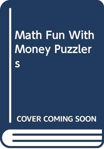 Beispielbild fr Math Fun with Money Puzzlers zum Verkauf von Better World Books