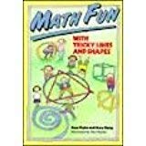 Stock image for Math Fun With Tricky Lines and Shapes (Math Fun Series) for sale by Wonder Book