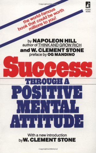 Beispielbild fr Success Through a Positive Mental Attitude zum Verkauf von ThriftBooks-Atlanta