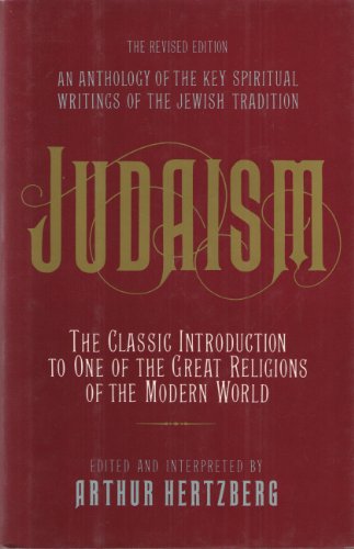 Beispielbild fr Judaism: The Key Spiritual Writings of the Jewish Tradition zum Verkauf von Wonder Book