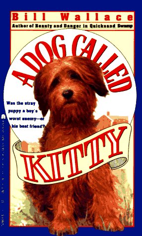 Imagen de archivo de Dog Called Kitty: Dog Called Kitty a la venta por ThriftBooks-Reno