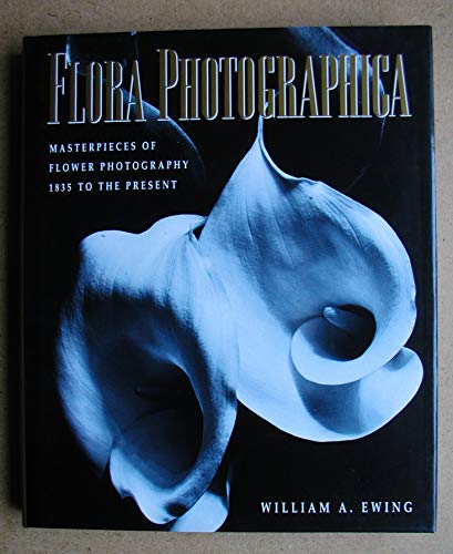 Stock image for Flora Photographica: Masterpieces of Flower Photography, 1835 to the Present for sale by ThriftBooks-Atlanta