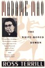 9780671744847: Madame Mao, the White-Boned Demon: A Biography of Madame Mao Zedong