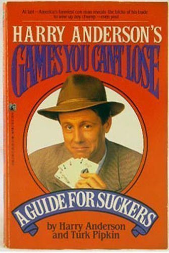 Stock-Bild f�r Harry Anderson's Games You Can't Lose: A Guide for Suckers
