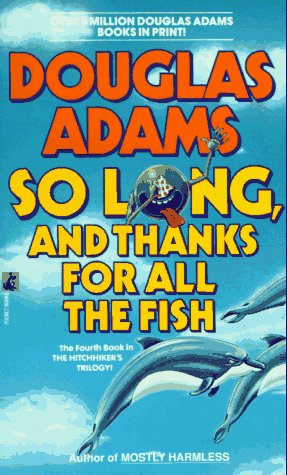 Imagen de archivo de SO LONG AND THANKS FOR ALL THE FISH a la venta por Hippo Books