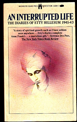 Imagen de archivo de An Interrupted Life: The Diaries of Etty Hillesum 1941-43 a la venta por St Vincent de Paul of Lane County