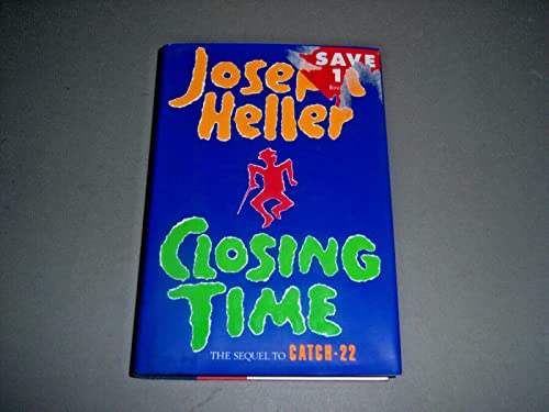 Imagen de archivo de Closing Time: The Sequel to Catch-22, a Novel by a la venta por ThriftBooks-Dallas