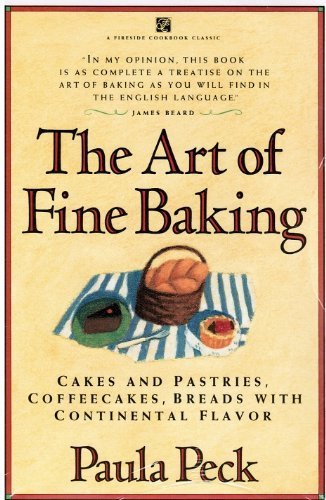 Imagen de archivo de ART OF FINE BAKING (A Fireside Cookbook Classic) a la venta por Housing Works Online Bookstore