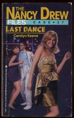 LAST DANCE (NANCY DREW FILES 37)