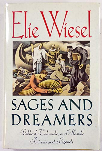 Stock image for Sages and Dreamers: Biblical, Talmudic, and Hasidic Portraits and Legends for sale by George Cross Books