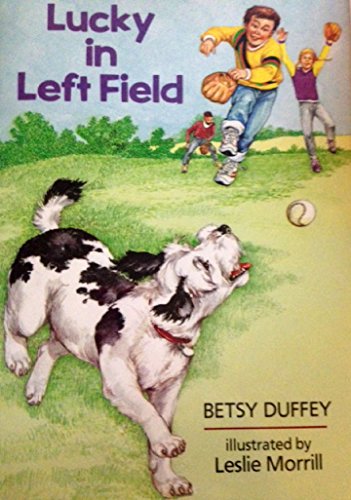 Lucky in Left Field - Betsy Duffey