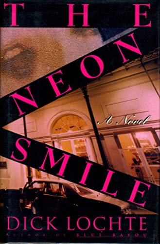 Beispielbild fr The Neon Smile: A Novel zum Verkauf von HPB-Ruby