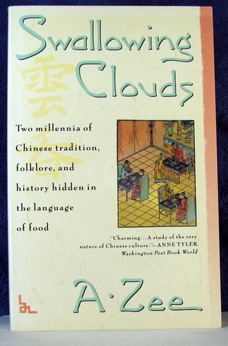 9780671747244: Swallowing Clouds: Two Millennia of Chinese Tradition, Folklore, and History Hidden in the Language