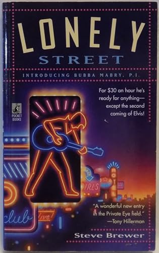 Lonely Street: Inreoducing Bubba Mabry, P.I. [SIGNED COPY]