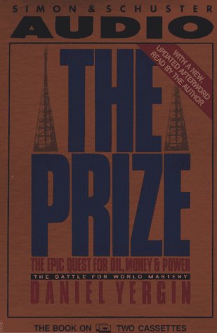9780671747664: Prize: the Epic Quest for Oil, Money & Power:the Battle for World Mastery