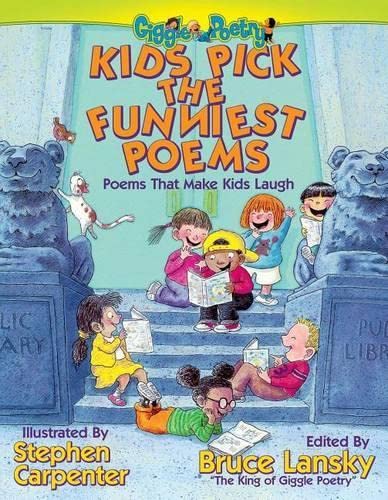 Imagen de archivo de Kids Pick the Funniest Poems: Poems That Make Kids Laugh a la venta por ThriftBooks-Atlanta