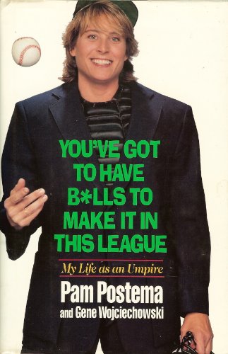 Imagen de archivo de It Takes Balls to Make It in This League : My Life as an Umpire a la venta por Better World Books