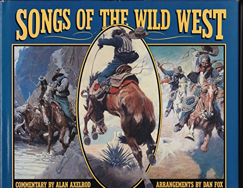Imagen de archivo de Songs of the Wild West a la venta por Better World Books