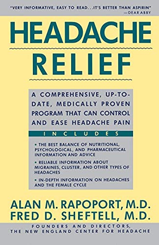 Beispielbild fr Headache Relief: A Comprehensive, Up-To-Date, Medically Proven Program That Can Control and Ease Headache Pain zum Verkauf von Revaluation Books