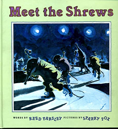 Meet the Shrews