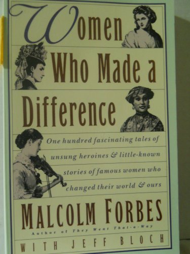 Women Who Made a Difference (9780671748661) by Forbes, Malcolm; Bloch, Jeff