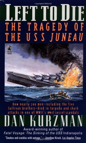 Imagen de archivo de Left to Die: The Tragedy of the USS Juneau a la venta por HPB-Ruby