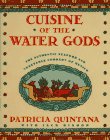 9780671748982: Cuisine of the Water Gods: Authentic Seafood and Vegetable Cooking of Mexico