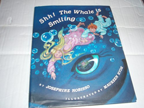 Stock image for Shh the Whale Is Smiling for sale by Books From California