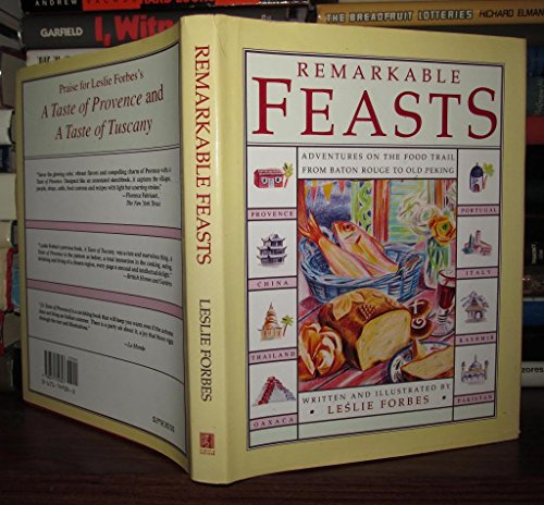 Beispielbild fr Remarkable Feasts : Adventures on the Food Trail from Baton Rouge to Old Peking zum Verkauf von Better World Books