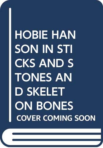 9780671749392: Hobie Hanson in Sticks and Stones and Skeleton Bones