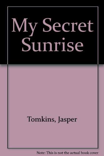 Stock image for My Secret Sunrise for sale by ThriftBooks-Dallas