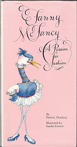 Fanny Mcfancy: A Passion for Fashion (9780671749804) by Thackray, Patricia