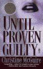 Stock image for Until Proven Guilty for sale by Better World Books: West