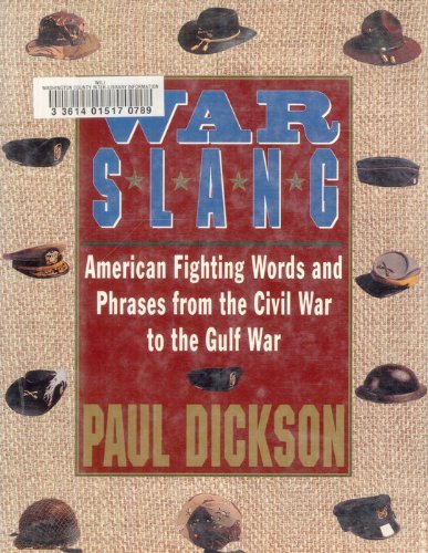 9780671750220: War Slang: American Fighting Words and Phrases from the Cival War to the Gulf War
