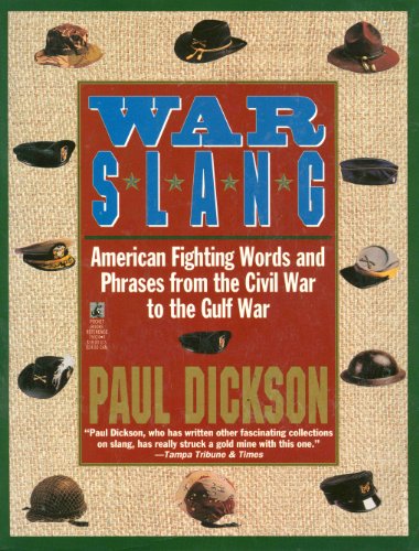 War Slang: American Fighting Words and Phrases (9780671750244) by Dickson
