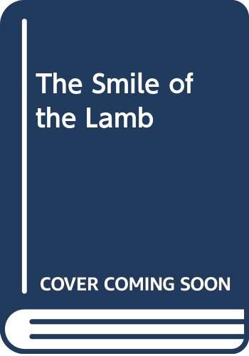 Beispielbild fr The Smile of the Lamb zum Verkauf von Wonder Book