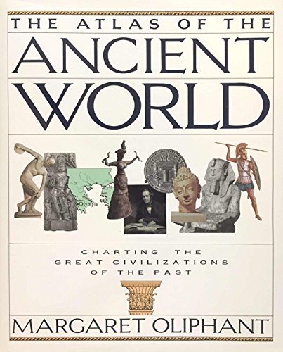 Imagen de archivo de The Atlas of the Ancient World: Charting the Great Civilizations of the Past a la venta por ThriftBooks-Atlanta